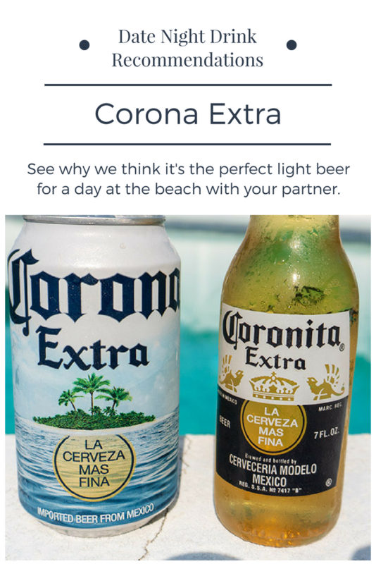 Date Night Drink Recommendation: Corona Extra