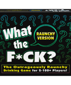 What the F*ck? Raunchy Version