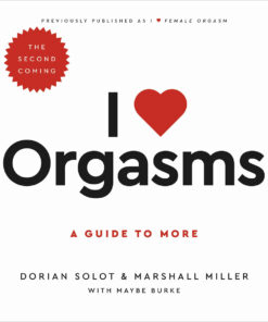 I Love Orgasms: The Second Coming