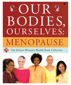 Our Bodies, Ourselves: Menopause