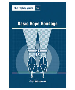 Toybag Guide to Basic Rope Bondage