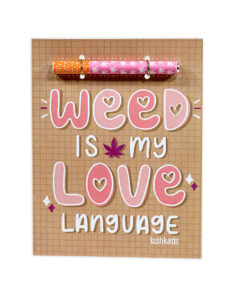 Weed Love Language One Hitter Kard