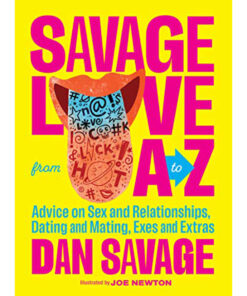 Savage Love from A to Z