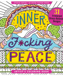 Inner F*cking Peace Coloring Book
