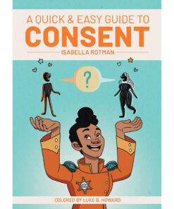 A Quick & Easy Guide to Consent