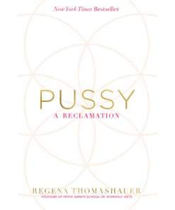 Pussy: A Reclamation