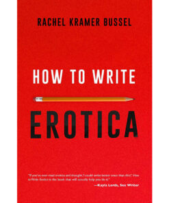 How to Write Erotica