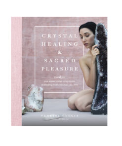 Crystal Healing and Sacred Pleasure