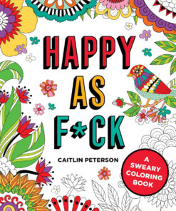 Happy as Fuck Coloring Book