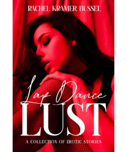 Lap Dance Lust:Erotic Stories