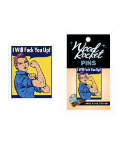 Wood Rocket I Will Fuck You Up Pin
