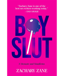 Boyslut: A Memoir and Manifesto