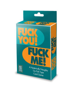 F*ck You F*ck Me Card Game
