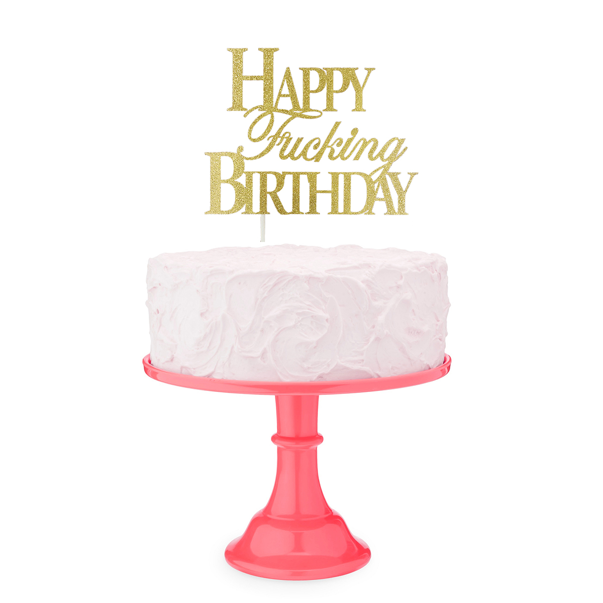 Happy Fucking Birthday Cake Topper - Image 2