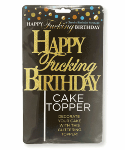 Happy Fucking Birthday Cake Topper