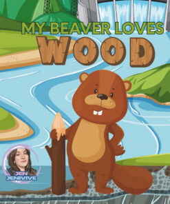 My Beaver Loves Wood